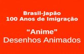 Brasil-Japão: "Anime"