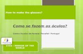 Como fazer os óculos - em português
