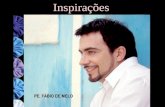Pe Fabio de Melo - Inspiração.