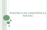 Apresentação politica de assistencia social 2
