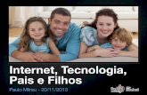 Palestra: Internet, Tecnologia, Pais e Filhos - Colégio São José - Bauru (Rede Sagrado)