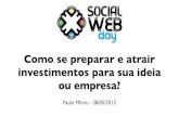 Palestra: Como se preparar e atrair investimentos para sua ideia ou empresa? - Social Web Day