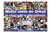 Muito além do Orkut: As novas redes de relacionamento