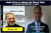 Aula 01 Livro A cabeça de Steve Jobs: a revolução organizacional