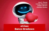 Trabalho de Gerenciamento de Crise na BI International: Case de sucesso Banco Bradesco
