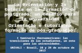 La 0rientación y la tutoría en la formación de postgrado: un desafío para la universidad Orientação e tutoria na formação de pós-graduação: un desafio.