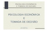 PSICOLOGIA ECONÔMICA E TOMADA DE DECISÃO