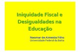 Iniquidade Fiscal e Desigualdades na Educação no Brasil CDES 10.09.2011