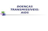 DOENÇAS TRANSMISSÍVEIS AIDS