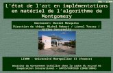 UM2 – LIRMM Létat de lart en implémentations en matériel de lalgorithme de Montgomery Doctorant: Daniel Mesquita Direction de thèse: Michel Robert / Lionel.
