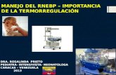 MANEJO DEL RNEBP – IMPORTANCIA DE LA TERMORREGULACIÓN DRA. ROSALINDA PRIETO PEDIATRA- INTENSIVISTA- NEONATOLOGA CARACAS – VENEZUELA 2013.