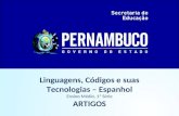 Linguagens, Códigos e suas Tecnologias – Espanhol Ensino Médio, 1ª Série ARTIGOS.