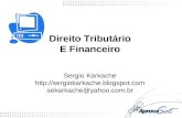 Direito Tributário E Financeiro Sergio Karkache  sekarkache@yahoo.com.br.
