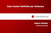 Data Center Definido por Software Juliano Simões Diretor de Tecnologia.