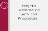 Projeto Sistema de Serviços Propostas. Propostas para Projeto Sistema de Serviços/ CAR 2012 Este é o terceiro boletim a respeito do Projeto q servirá