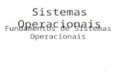 1 Fundamentos de Sistemas Operacionais Sistemas Operacionais.