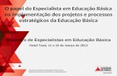 Secretaria de Estado de Educação de Minas Gerais Subsecretaria de Desenvolvimento da Educação Básica Encontro de Especialistas em Educação Básica Hotel.