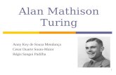 1 Alan Mathison Turing Anny Key de Souza Mendonça Cesar Duarte Souto-Maior Régis Sangoi Padilha.