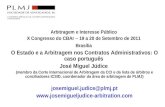 Arbitragem e Interesse Público X Congresso do CBAr – 19 a 20 de Setembro de 2011 Brasília O Estado e a Arbitragem nos Contratos Administrativos: O caso.