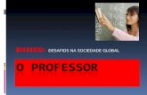 ENSINO: DESAFIOS NA SOCIEDADE GLOBAL. Qual o papel do professor no ambiente virtual de aprendizagem (AVA)?