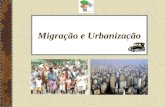 Migração e Urbanização. Globalização Multietnicidade Migrações são os deslocamentos de grupos humanos que se afastam de suas residências habituais. Podem.