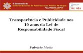 Transparência e Publicidade nos 10 anos da Lei de Responsabilidade Fiscal Fabrício Motta.