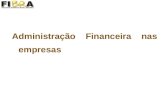 ECONOMIA E FINANÇAS EMPRESARIAIS Administração financeira nas empresas Integração dos conceitos contábeis, econômicos e financeiros Fluxo de operações.
