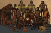 A origem e o destino do homem. O processo de desenvolvimento de espécies de hominídeos, seres pré- históricos ancestrais ou não do homem atual, é um dos.