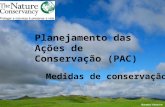 Medidas de conservação Planejamento das Ações de Conservação (PAC)
