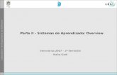 Parte II - Sistemas de Aprendizado: Overview Seminários 2007 – 2º Semestre Maíra Gatti.