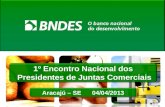 1º Encontro Nacional dos Presidentes de Juntas Comerciais Aracajú – SE 04/04/2013.