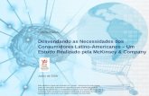 Desvendando as Necessidades dos Consumidores Latino-Americanos – Um Estudo Realizado pela McKinsey & Company CONFIDENCIAL Junho de 2008 Este relatório.