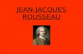 JEAN-JACQUES ROUSSEAU. BIOGRAFIA Jean-Jacques Rousseau nasceu em 28 de Junho de 1712, em Genebra, falecendo em 1778. Órfão de mãe à nascença teve uma.