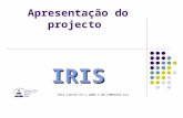 IRIS Apresentação do projecto IRIS IRIS 128735-CP-1-2006-1-BE-COMENIUS-C21.