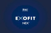 Conforto FunçãoDurabilidade. ExoFit NEX – Ponha o melhor! Conforto Características que proporcionam a melhor sensação ao utilizador Materiais leves Extremidades.