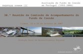 Avaliação do Fundo de Coesão em Portugal (1993-2006) 30.ª Reunião da Comissão de Acompanhamento do Fundo de Coesão Lisboa, 22 e 23 de Outubro de 2007 Direcção.