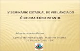 Comitê de Mortalidade Materno Infantil de Paulo Afonso - BA Adriana caminha Barros.