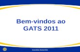 Bem-vindos ao GATS 2011 Assembleia Distrital 2011.