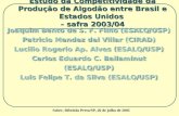 Estudo da Competitividade da Produção de Algodão entre Brasil e Estados Unidos – safra 2003/04 Sober, Ribeirão Preto/SP, 26 de julho de 2005 Joaquim Bento.