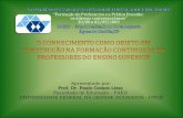Apresentado por: Prof. Dr. Paulo Gomes Lima Faculdade de Educação – FAED UNIVERSIDADE FEDERAL DA GRANDE DOURADOS - UFGD.