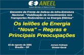 Os leilões de Energia Nova – Regras e Principais Preocupações 23 de agosto de 2005 Brasília – DF 23 de agosto de 2005 Brasília – DF Jerson Kelman Diretor-Geral.