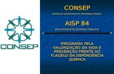 CONSEP CONSELHO COMUNITÁRIO DE SEGURANÇA PÚBLICA CONSEP AISP 84 ÁREA INTEGRADE DE SEGURANÇA PÚBLICA 84 AISP 84 ÁREA INTEGRADE DE SEGURANÇA PÚBLICA 84 PROGRAMA.