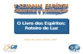 O Livro dos Espíritos: Roteiro de Luz Álvaro de Castro | DCSE | UEM.