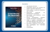 Curso de Atualização para Magistrados em Campo Grande – MS TJ-MS/EJUD-MS/SindSeg-PR-MS Contrato de seguro: novos paradigmas Campo Grande, 17 e 18 de março.