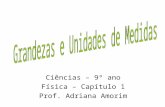 Ciências – 9º ano Física – Capítulo 1 Prof. Adriana Amorim.