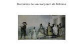 Memórias de um Sargento de Mílicias. I. Obra folhetins 1852/53 – Livro 1854/55 (Por um Brasileiro) Apresenta dimensão realista na captação precisa da.