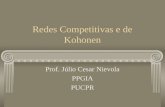 Redes Competitivas e de Kohonen Prof. Júlio Cesar Nievola PPGIA PUCPR.