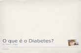 03/05/2010 O que é o Diabetes? Dr. Fábio L. Fujita.