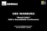 05-07 DE FEVEREIRO DE 2001 RIO DE JANEIRO - BRASIL Brazil 2001 CEOs Roundtable Conference UBS WARBURG.