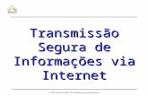 1999 RUBENS QUEIROZ DE ALMEIDA (queiroz@unicamp.br) Transmissão Segura de Informações via Internet.